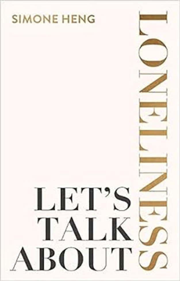 Let's Talk About Loneliness - The Search for Connection in a Lonely World